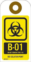 NMC - 4" High x 2" Long, B1 - 01 THRU B1 - 10 DO NOT REMOVE THIS TAG BIO HAZARD ISOLATION POINT, English Safety & Facility Energy Isolation Tag - 1 Side, Yellow Unrippable Vinyl - USA Tool & Supply