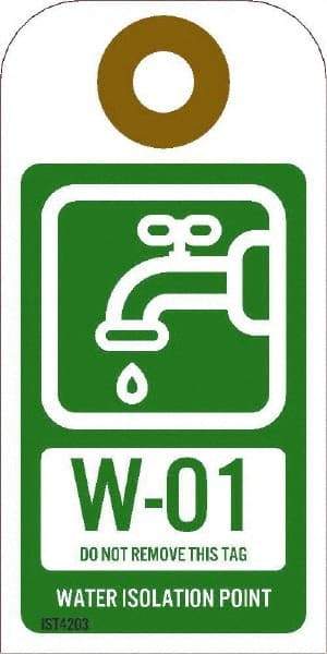 NMC - 4" High x 2" Long, W - 01 THRU W - 10 DO NOT REMOVE THIS TAG WATER ISOLATION POINT, English Safety & Facility Energy Isolation Tag - 1 Side, Green Unrippable Vinyl - USA Tool & Supply