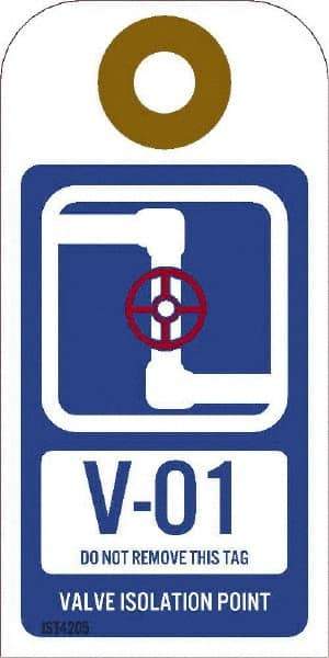 NMC - 4" High x 2" Long, V - 01 THRU V - 10 DO NOT REMOVE THIS TAG VALVE ISOLATION POINT, English Safety & Facility Energy Isolation Tag - 1 Side, Blue Unrippable Vinyl - USA Tool & Supply