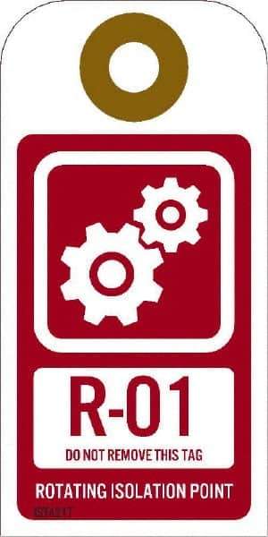 NMC - 4" High x 2" Long, R - 01 THRU R - 10 DO NOT REMOVE THIS TAG ROTATING ISOLATION POINT, English Safety & Facility Energy Isolation Tag - 1 Side, Red Unrippable Vinyl - USA Tool & Supply