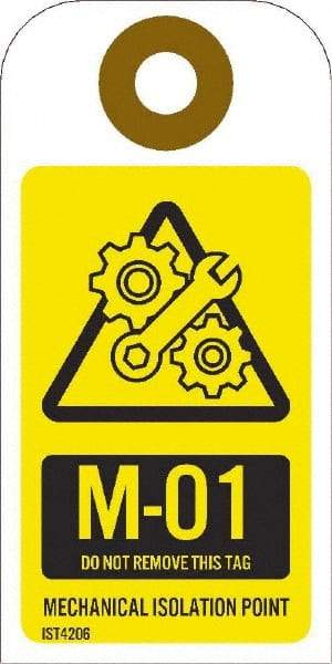 NMC - 4" High x 2" Long, M - 01 THRU M - 10 DO NOT REMOVE THIS TAG MECHANICAL ISOLATION POINT, English Safety & Facility Energy Isolation Tag - 1 Side, Yellow Unrippable Vinyl - USA Tool & Supply