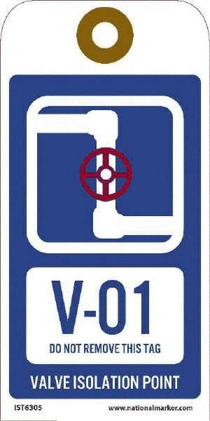 NMC - 6" High x 3" Long, V - 01 THRU V - 10 DO NOT REMOVE THIS TAG VALVE ISOLATION POINT, English Safety & Facility Energy Isolation Tag - 1 Side, Blue Unrippable Vinyl - USA Tool & Supply