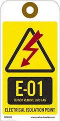 NMC - 6" High x 3" Long, E - 01 THRU E - 10 DO NOT REMOVE THIS TAG ELECTRICAL ISOLATION POINT, English Safety & Facility Energy Isolation Tag - 1 Side, Yellow Unrippable Vinyl - USA Tool & Supply