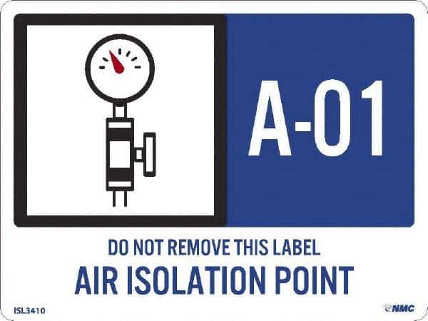NMC - Energy Isolation Label - Legend: A - 01 THRU A - 10 DO NOT REMOVE THIS TAG AIR ISOLATION POINT, English, Blue, 4" Long x 3" High, Sign Muscle Finish - USA Tool & Supply