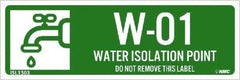 NMC - Energy Isolation Label - Legend: W - 01 THRU W - 10 DO NOT REMOVE THIS TAG WATER ISOLATION POINT, English, Green, 3" Long x 1" High, Sign Muscle Finish - USA Tool & Supply