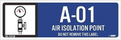 NMC - Energy Isolation Label - Legend: A - 01 THRU A - 10 DO NOT REMOVE THIS TAG AIR ISOLATION POINT, English, Blue, 3" Long x 1" High, Sign Muscle Finish - USA Tool & Supply