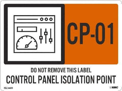 NMC - Energy Isolation Label - Legend: CP - 01 THRU CP - 10 DO NOT REMOVE THIS TAG CONTROL PANEL ISOLATION POINT, English, Orange, 4" Long x 3" High, Sign Muscle Finish - USA Tool & Supply