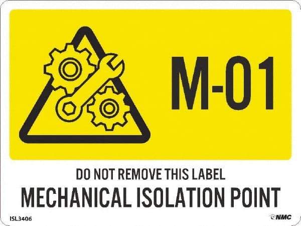 NMC - Energy Isolation Label - Legend: M - 01 THRU M - 10 DO NOT REMOVE THIS TAG MECHANICAL ISOLATION POINT, English, Yellow, 4" Long x 3" High, Sign Muscle Finish - USA Tool & Supply