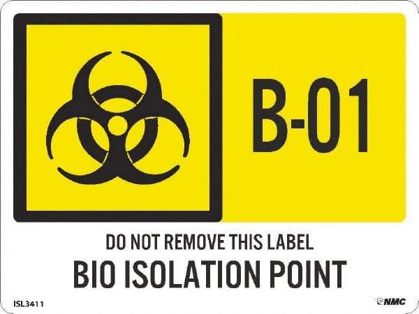 NMC - Energy Isolation Label - Legend: B1 - 01 THRU B1 - 10 DO NOT REMOVE THIS TAG BIO HAZARD ISOLATION POINT, English, Yellow, 4" Long x 3" High, Sign Muscle Finish - USA Tool & Supply