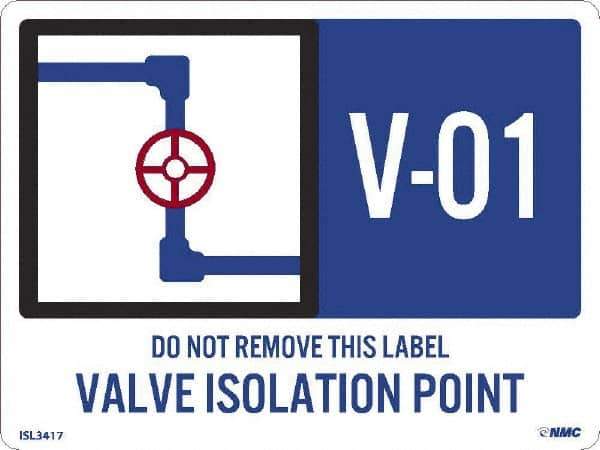 NMC - Energy Isolation Label - Legend: V - 01 THRU V - 10 DO NOT REMOVE THIS TAG VALVE ISOLATION POINT, English, Blue, 4" Long x 3" High, Sign Muscle Finish - USA Tool & Supply