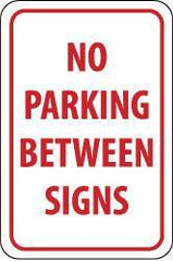 NMC - "No Parking Between Signs", 12" Wide x 18" High, Aluminum No Parking & Tow Away Signs - 0.04" Thick, Red on White, Rectangle, Wall Mount - USA Tool & Supply