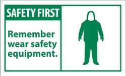 NMC - Accident Prevention Label, Header: SAFETY FIRST - Legend: Safety First - Remember - Wear Safety Equipment, English, Green & White, 5" Long x 3" High, Sign Muscle Finish - USA Tool & Supply