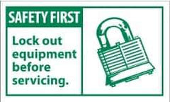 NMC - Accident Prevention Label, Header: SAFETY FIRST - Legend: Safety First - Lock-Out Equipment Before Servicing, English, Green & White, 5" Long x 3" High, Sign Muscle Finish - USA Tool & Supply