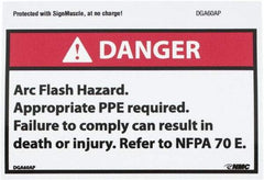 NMC - Accident Prevention Label, Header: DANGER - Legend: Danger - Arc Flash Hazard - Appropriate Pipe Required - Failure to Comply Can Result in Death or Injury - Refer to NFPA 70e, English, Red, Black & White, 5" Long x 3" High, Sign Muscle Finish - USA Tool & Supply