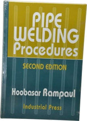 Industrial Press - Pipe Welding Procedures Publication, 2nd Edition - by Hoosbasar Rampaul, Industrial Press, 1973 - USA Tool & Supply