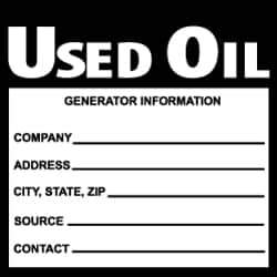 NMC - Hazardous Materials Label - Legend: Used Oil Generator Information, English, Black & White, 6" Long x 6" High, Sign Muscle Finish - USA Tool & Supply