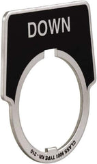 Schneider Electric - Aluminum Legend Plate - Down - Black Background, 30mm Hole Diameter, 1-3/4 Inch Wide - USA Tool & Supply