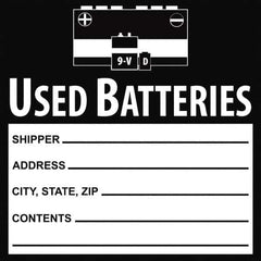 NMC - Hazardous Materials Label - Legend: Used Batteries Shipper___, Address___, City, State, Zip___, Contents___, English, Black, 6" Long x 6" High, Sign Muscle Finish - USA Tool & Supply