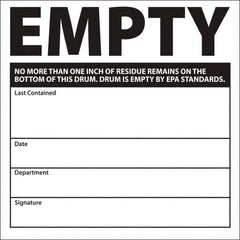 NMC - Universal Label - Legend: Empty No More Than One Inch Of Residue Remains On The Bottom Of This Drum. Drum Is Empty By Epa Standards. Last Contained ____ D, English, Black, 6" Long x 6" High, Sign Muscle Finish - USA Tool & Supply