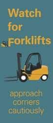 NMC - Watch for Forklifts - Approach Corners Cautiously, 60 Inch Long x 26 Inch High, Safety Banner - Polyethylene, English, Printed on 1 Side - USA Tool & Supply