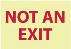 NMC - "Not an Exit", 7" Long x 10" Wide, Aluminum Safety Sign - Rectangle, 0.04" Thick, Use for Security & Admittance - USA Tool & Supply