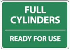 NMC - "Full Cylinders - Ready for Use", 14" Long x 10" Wide, Pressure-Sensitive Vinyl Safety Sign - Rectangle, 0.004" Thick, Use for Accident Prevention - USA Tool & Supply