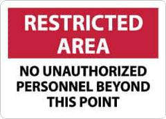 NMC - "Restricted Area - No Unauthorized Personnel Beyond This Point", 10" Long x 14" Wide, Rigid Plastic Safety Sign - Rectangle, 0.05" Thick, Use for Security & Admittance - USA Tool & Supply