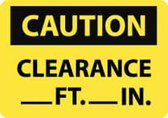 NMC - "Caution - Clearance ___ft -___in", 7" Long x 10" Wide, Aluminum Safety Sign - Rectangle, 0.04" Thick, Use for Accident Prevention - USA Tool & Supply