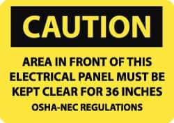 NMC - "Caution - Area in Front of This Electrical Panel Must Be Kept Clear for 36 Inches - OSHA-NEC Regulations", 7" Long x 10" Wide, Aluminum Safety Sign - Rectangle, 0.04" Thick, Use for Accident Prevention - USA Tool & Supply