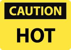 NMC - "Caution - Hot", 7" Long x 10" Wide, Aluminum Safety Sign - Rectangle, 0.04" Thick, Use for Hazardous Materials - USA Tool & Supply