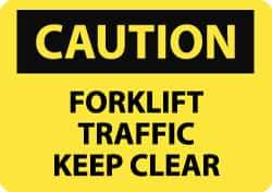 NMC - "Caution - Forklift Traffic - Keep Clear", 7" Long x 10" Wide, Aluminum Safety Sign - Rectangle, 0.04" Thick, Use for Accident Prevention - USA Tool & Supply