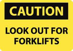 NMC - "Caution - Look Out for Forklifts", 10" Long x 14" Wide, Pressure-Sensitive Vinyl Safety Sign - Rectangle, 0.004" Thick, Use for Accident Prevention - USA Tool & Supply