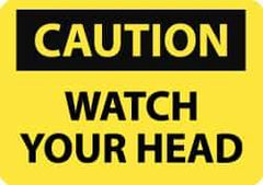 NMC - "Caution - Watch Your Head", 7" Long x 10" Wide, Aluminum Safety Sign - Rectangle, 0.04" Thick, Use for Accident Prevention - USA Tool & Supply