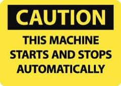 NMC - "Caution - This Machine Starts and Stops Automatically", 10" Long x 14" Wide, Aluminum Safety Sign - Rectangle, 0.04" Thick, Use for Accident Prevention - USA Tool & Supply