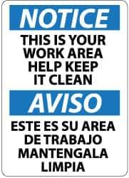 NMC - "Notice - This Is Your Work Area - Help Keep It Clean", 14" Long x 10" Wide, Aluminum Safety Sign - Rectangle, 0.04" Thick, Use for Accident Prevention - USA Tool & Supply