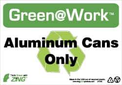 NMC - "Green @ Work - Aluminum Cans Only", 7" Long x 10" Wide, Rigid Plastic Safety Sign - Rectangle, 0.01" Thick, Use for Restroom, Janitorial & Housekeeping - USA Tool & Supply