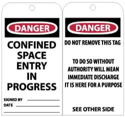 NMC - 3" High x 6" Long, DANGER - CONFINED SPACE ENTRY IN PROGRESS, English Safety & Facility Accident Prevention Tag - Tag Header: Danger, 2 Sides, Black, Red & White Unrippable Vinyl - USA Tool & Supply