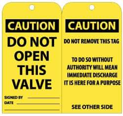 NMC - 3" High x 6" Long, CAUTION - DO NOT OPEN THIS VALVE, English Safety & Facility Lockout Tag - Tag Header: CAUTION, 2 Sides, Black & Yellow Unrippable Vinyl - USA Tool & Supply