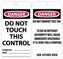 NMC - 3" High x 6" Long, DANGER - DO NOT TOUCH THIS CONTROL, English Safety & Facility Lockout Tag - Tag Header: Danger, 2 Sides, Black, Red & White Unrippable Vinyl - USA Tool & Supply