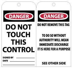 NMC - 3" High x 6" Long, DANGER - DO NOT TOUCH THIS CONTROL, English Safety & Facility Lockout Tag - Tag Header: Danger, 2 Sides, Black, Red & White Unrippable Vinyl - USA Tool & Supply