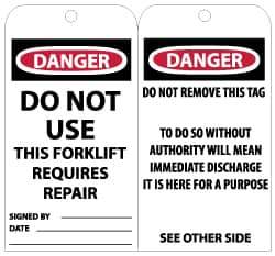 NMC - 3" High x 6" Long, DANGER - DO NOT USE-THIS FORKLIFT REQUIRES REPAIR, English Safety & Facility Accident Prevention Tag - Tag Header: Danger, 2 Sides, Black, Red & White Unrippable Vinyl - USA Tool & Supply