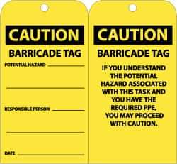NMC - 3" High x 6" Long, CAUTION - BARRICADE TAG, English Safety & Facility Accident Prevention Tag - Tag Header: CAUTION, 2 Sides, Black & Yellow Unrippable Vinyl - USA Tool & Supply
