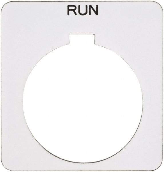 Schneider Electric - Square, Plastic Legend Plate - Run - White Background, Black Letters, 1.22 Inch Hole Diameter, 1-3/4 Inch Square - USA Tool & Supply