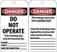 NMC - 3" High x 6" Long, DANGER - DO NOT OPERATE - THIS LOCK/TAG MAY ONLY BE REMOVED BY: NAME___ DEPT___ EXPECTED COMPLETION___, English Safety & Facility Lockout Tag - Tag Header: Danger, 2 Sides, Black, Red & White Unrippable Vinyl - USA Tool & Supply