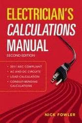 McGraw-Hill - Electrician's Calculations Manual Publication, 2nd Edition - by Nick Fowler, McGraw-Hill, 2011 - USA Tool & Supply