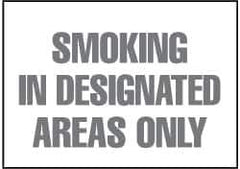 NMC - "Smoking in Designated Areas Only", 10" Long x 14" Wide, Rigid Plastic Safety Sign - Rectangle, 0.05" Thick, Use for Smoking Regulations - USA Tool & Supply