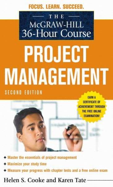 McGraw-Hill - MCGRAW-HILL 36-HOUR PROJECT MANAGEMENT COURSE Handbook, 2nd Edition - by Helen S. Cooke & Karen Tate, McGraw-Hill, 2010 - USA Tool & Supply