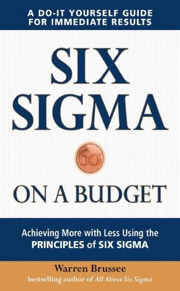 McGraw-Hill - SIX SIGMA ON A BUDGET Handbook, 1st Edition - by Warren Brussee, McGraw-Hill, 2010 - USA Tool & Supply