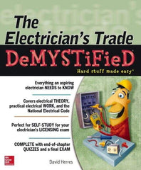 McGraw-Hill - ELECTRICIANS TRADE DEMYSTIFIED Handbook, 1st Edition - by David Herres, McGraw-Hill, 2013 - USA Tool & Supply