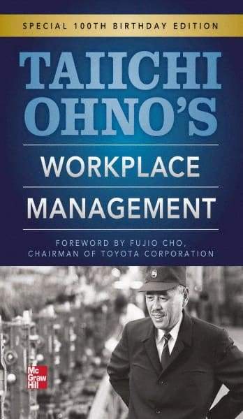 McGraw-Hill - TAIICHI OHNOS WORKPLACE MANAGEMENT Handbook, 1st Edition - by Taiichi Ohno, McGraw-Hill, 2012 - USA Tool & Supply